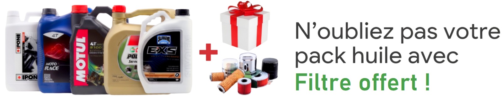 Pack huile avec filtre offert