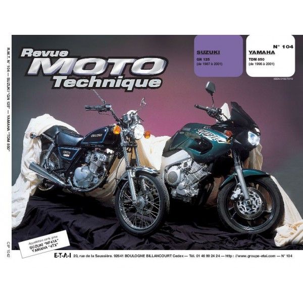 GUIDE TECHNIQUE MOTO E.T.A.I N�104 SUZUKI GN 125 1987-2001 YAMAHA TDM 850 1996-2001